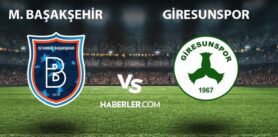 Medipol Başakşehir FK – Giresunspor maçı kaç kaç bitti?
